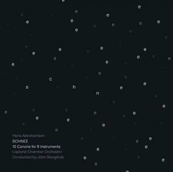 Album Hans Abrahamsen: Schnee: 10 Canons For 9 Instruments