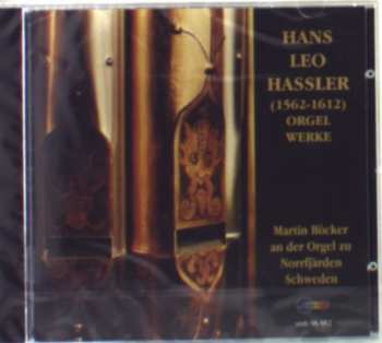 CD Hans Leo Haßler: Orgelwerke