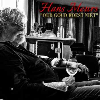 Album Hans Meurs: Oud Goud Roest Niet