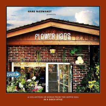 CD Hans Nieswandt: Flower Hans – A Collection Of Songs From The Hippie Era In A Disco Style