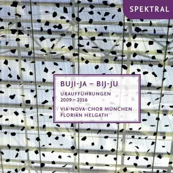 Via-nova-chor München - Buji-ja - Bij-ju