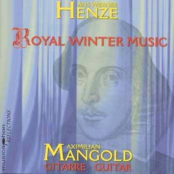 CD Hans Werner Henze: Royal Winter Music Für Gitarre