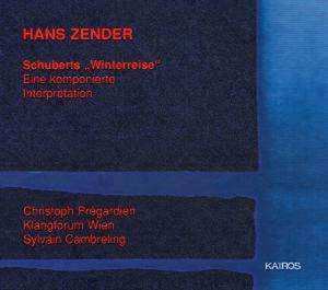 Album Christoph Prégardien: Schuberts "Winterreise" - Eine Komponierte Interpretation