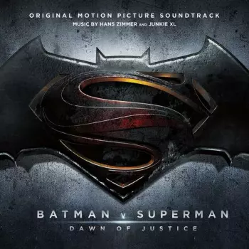 Batman v Superman: Dawn Of Justice (Original Motion Picture Soundtrack)