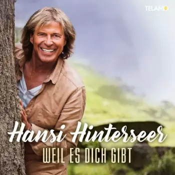 Hansi Hinterseer: Weil Es Dich Gibt