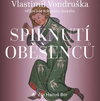 Album Hanuš Bor: Vondruška: Spiknutí Oběšenců - Hříšní