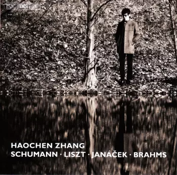 Haochen Zhang Plays Schumann,Liszt,Janáček & Brahms