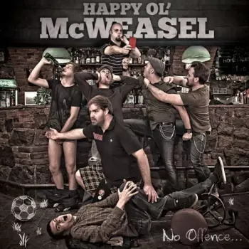Happy Ol' McWeasel: No Offence