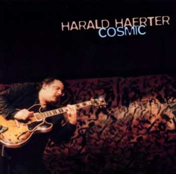 Album Harald Haerter: Cosmic