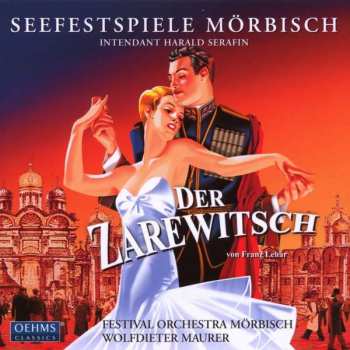 CD Franz Lehár: Der Zarewitsch
