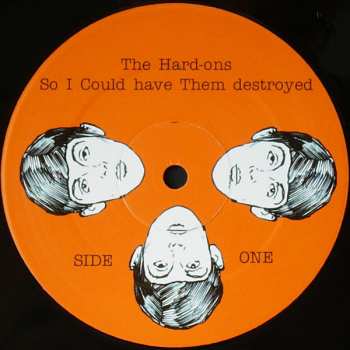 LP Hard-Ons: So I Could Have Them Destroyed