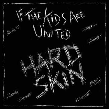 Album Hard Skin: 7-if The Kids Are United