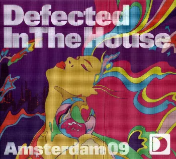 Defected In The House - Amsterdam 09