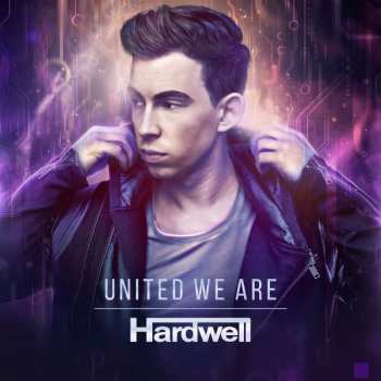 CD Hardwell: United We Are 