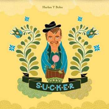 CD Harlan T. Bobo: Sucker