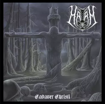 Harm: Cadaver Christi