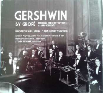 Album Steven Richman: Gershwin By Grofe:Symphonic Jazz