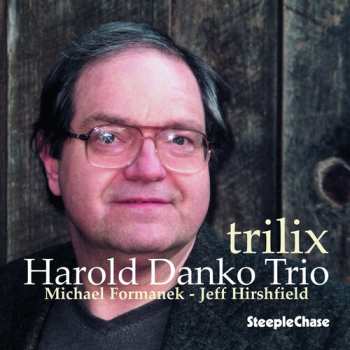 Album Harold Danko Trio: Trilix