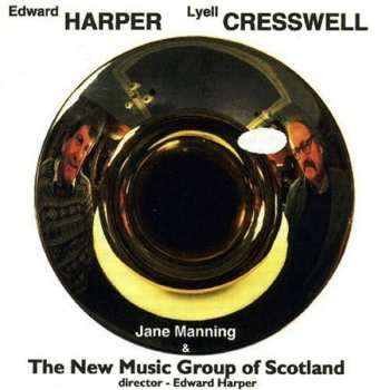 Album Harper / Cresswell / New Music Group Of Scotland: Music By Harper & Cresswell