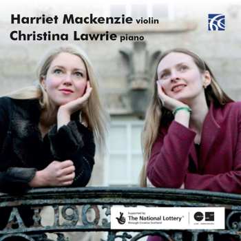 Album Harriet Mackenzie: Grieg, Tchaikovsky, Prokofiev: Works For Violin & Piano
