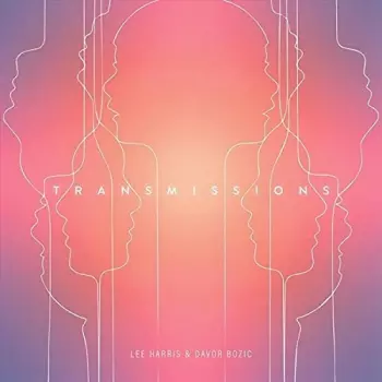 Harris,lee / Bozic,davor: Transmissions