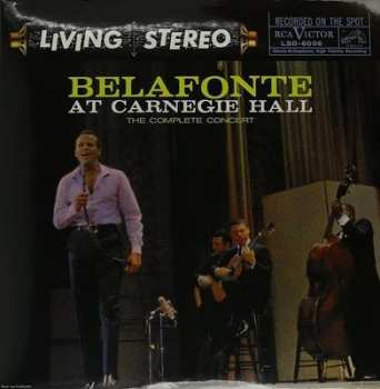 2LP Harry Belafonte: Belafonte At Carnegie Hall: The Complete Concert