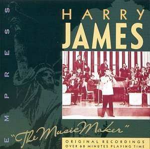 CD Harry James: The Music Maker