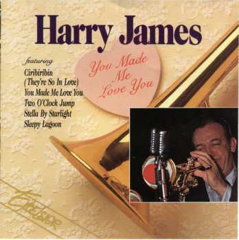 CD Harry James: You Made Me Love You
