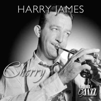 Album Harry James And His Orchestra: Cherry