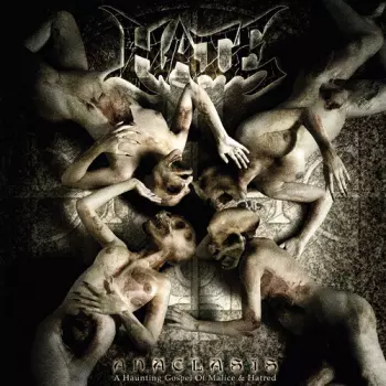 Hate: Anaclasis: A Haunting Gospel of Malice & Hatred