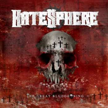 Album HateSphere: The Great Bludgeoning