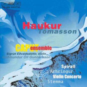 Album The Caput Ensemble: Spirall; Arhringur; Violin Concerto; Stemma