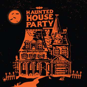 Album Haunted House Party: Haunted House Party