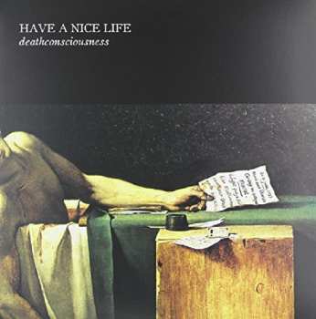 2LP Have A Nice Life: Deathconsciousness