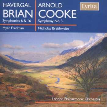 Album The London Philharmonic Orchestra: Havergal Brian: Symphonies 6 & 16 / Arnold Cooke: Symphony No. 3