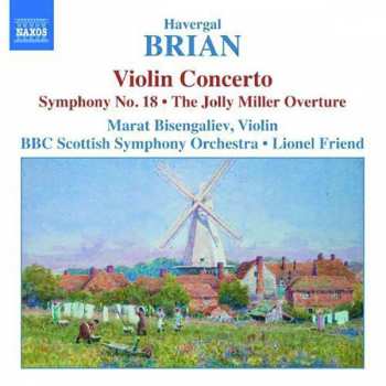 Album BBC Scottish Symphony Orchestra: Violin Concerto • Symphony No 18 • The Jolly Miller (Overture)