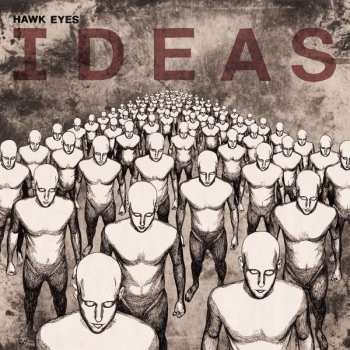 LP Hawk Eyes: Ideas