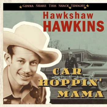 Album Hawkshaw Hawkins: Car Hoppin' Mama