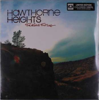 LP Hawthorne Heights: Fragile Future CLR | LTD