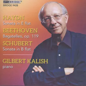 Sonata In E Flat; Bagatelles, Op. 119; Sonata In B Flat