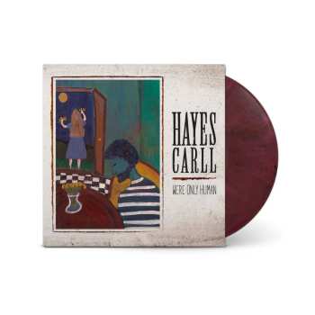 LP Hayes Carll: We're Only Human