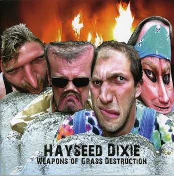 CD Hayseed Dixie: Weapons Of Grass Destruction