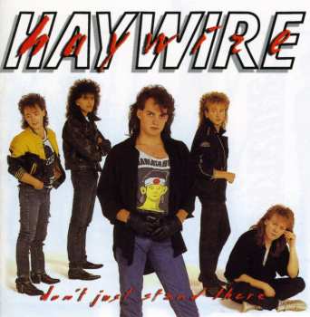 Album Haywire: Don't Just Stand There