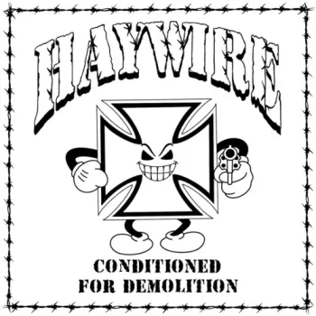 Conditioned For Demolition