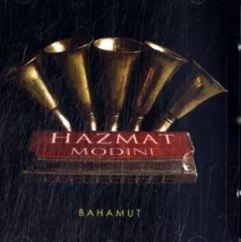 Hazmat Modine: Bahamut