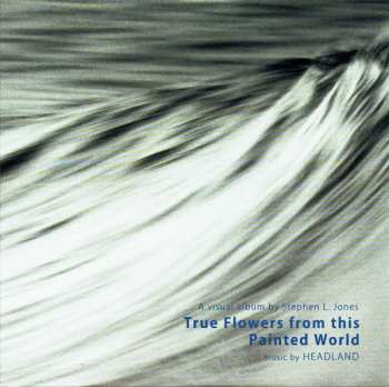 LP/DVD Headland: True Flowers From This Painted World LTD | CLR