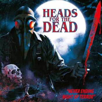 Album Heads For The Dead: Never Ending Night Of Terror