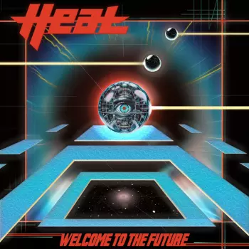 H.E.A.T: Welcome to the Future