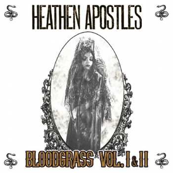 CD Heathen Apostles: Bloodgrass Vol. I & II
