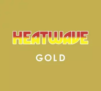 Heatwave: Gold